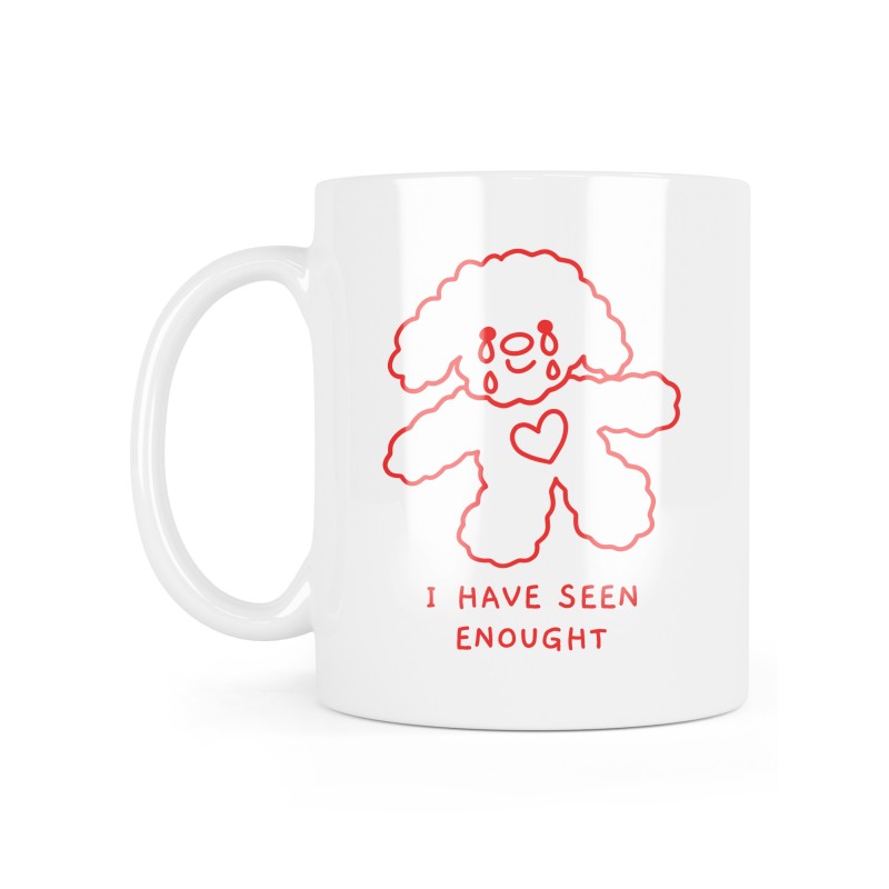 Mug céramique à message - Cadeau Humour - I have seen enought