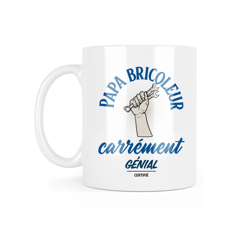Mug céramique à message - Cadeau fête des pères - Papa bricoleur carrément génial certifié