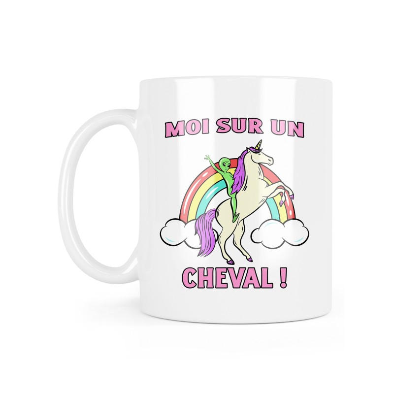 Mug céramique à message - Cadeau humour - Extra terrestre Moi sur un cheval