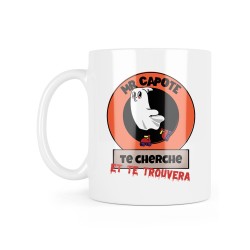 Mug céramique à message - Cadeau Humour - Mr capote te cherche et te trouvera