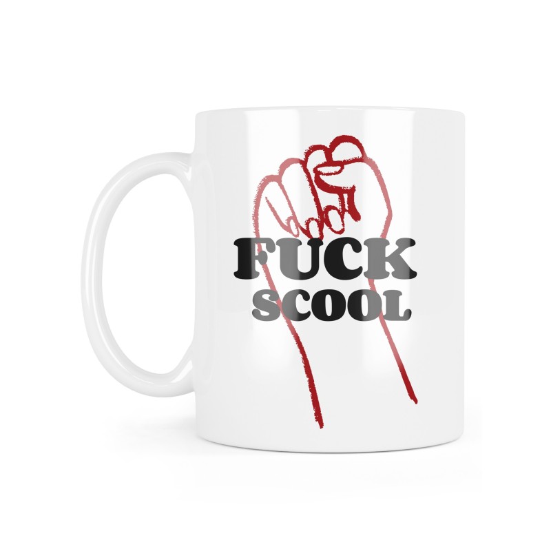 Mug céramique à message - Cadeau révolutionnaire  - Fuck scool