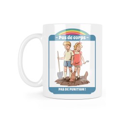 Mug céramique à message - Cadeau humour - Pas de corps pas de punition