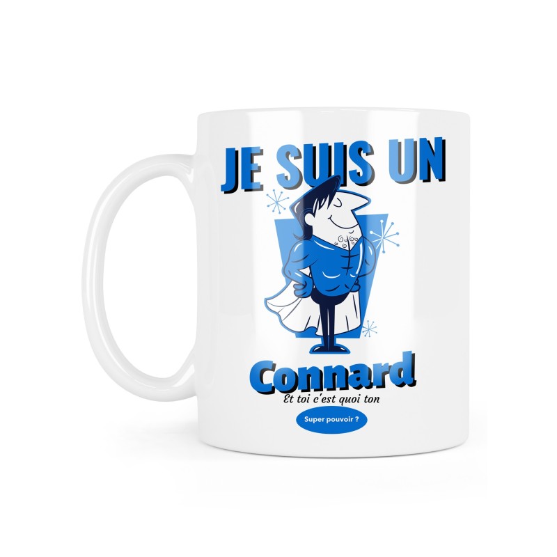 Mug céramique à message - Cadeau Humour - Je suis un connard et toi c'est quoi ton super pouvoir ?