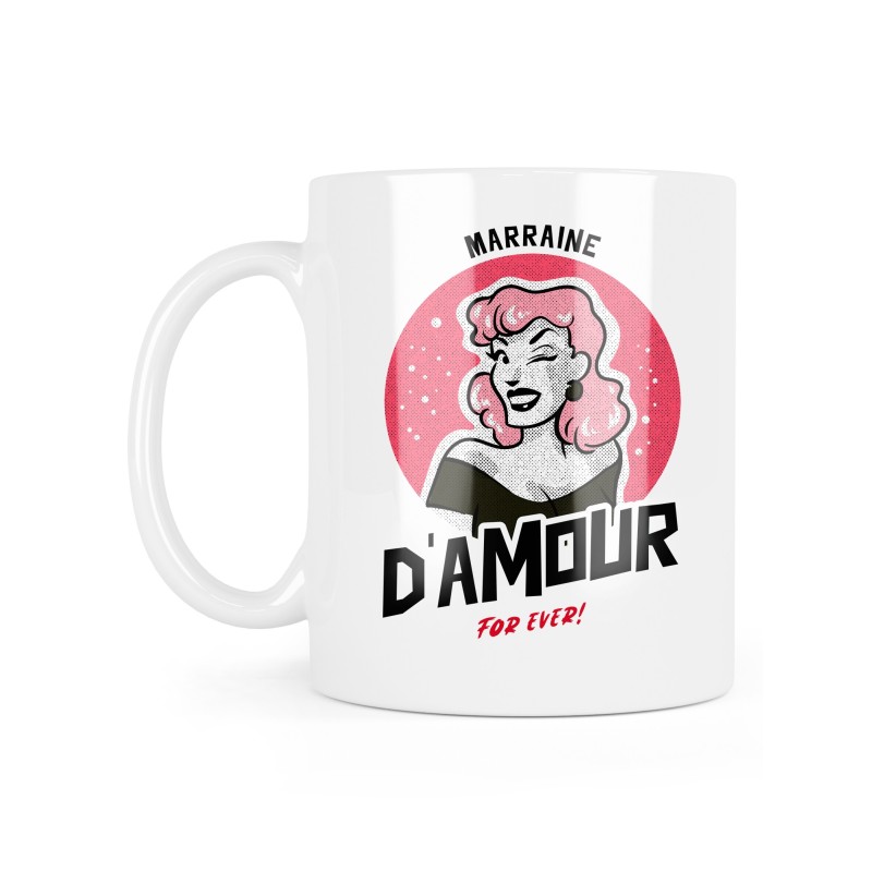 Mug céramique à message - Cadeau baptême - Marraine d'amour for ever