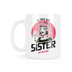 Mug céramique à message - Cadeau famille - Je suis une sister qui déchiire