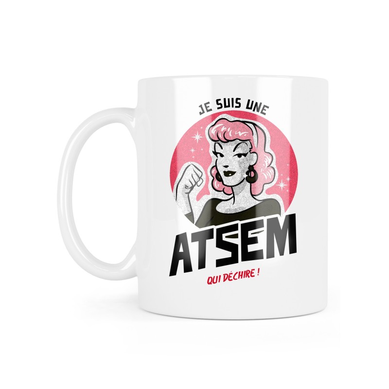Mug céramique à message - Cadeau métiers - Je suis une ATSEM qui déchiire