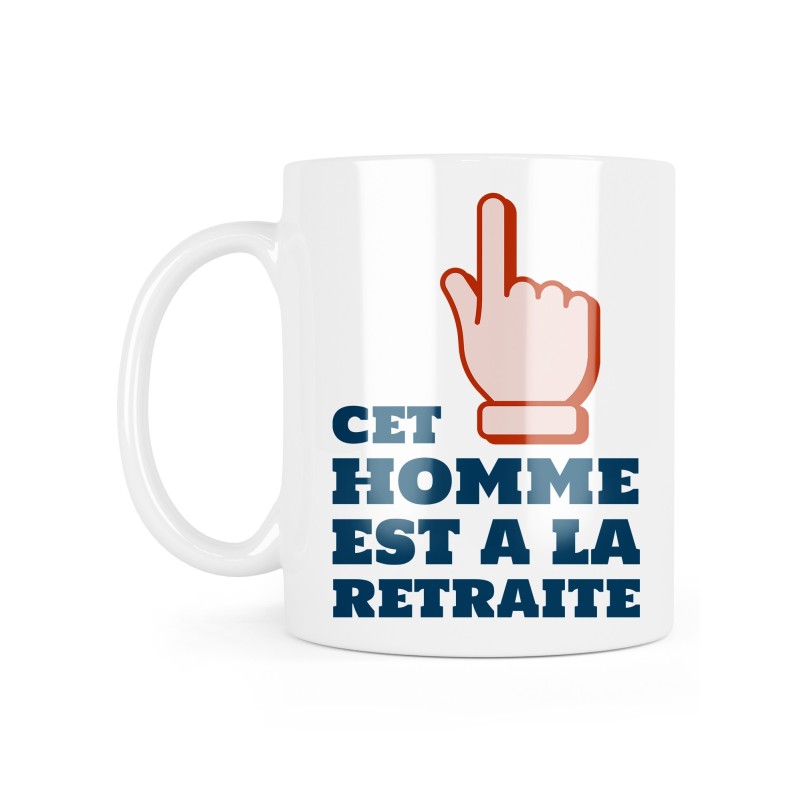 Mug céramique à message - Cadeau retraite - Cet homme est à la retraite