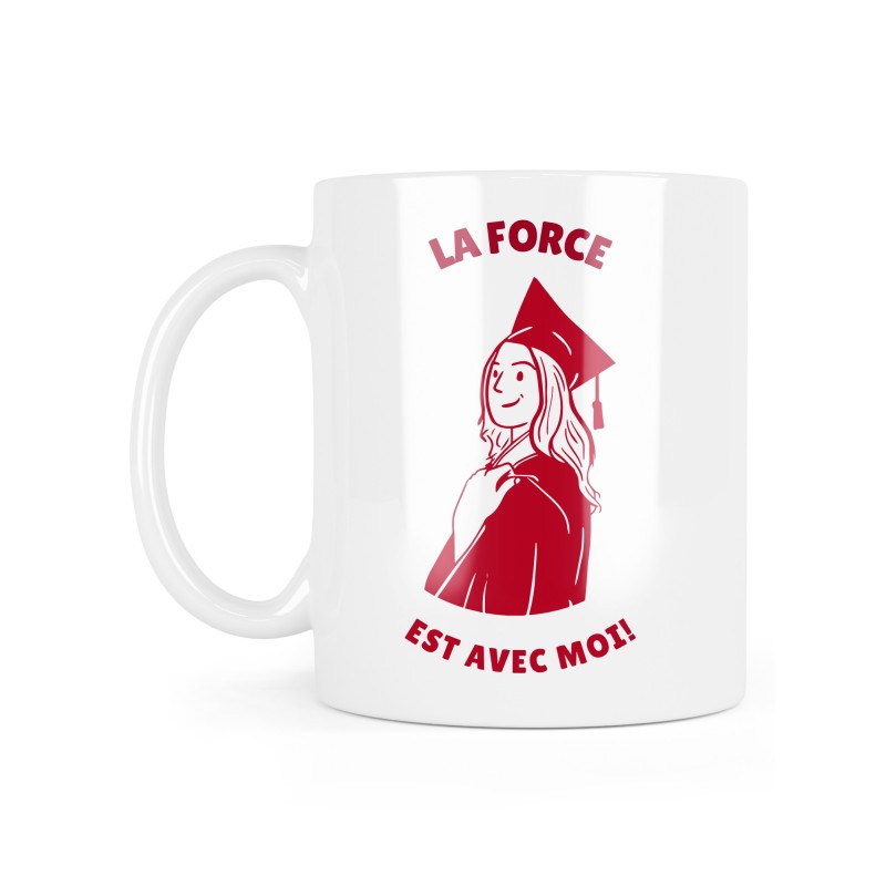 Mug céramique à message - Cadeau diplôme - La force est avec moi