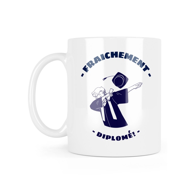 Mug céramique à message - Cadeau Diplôme - Fraichement diplômé