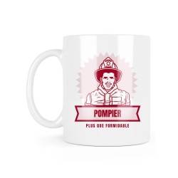 Mug céramique à message - Cadeau métiers - Pompier plus formidable