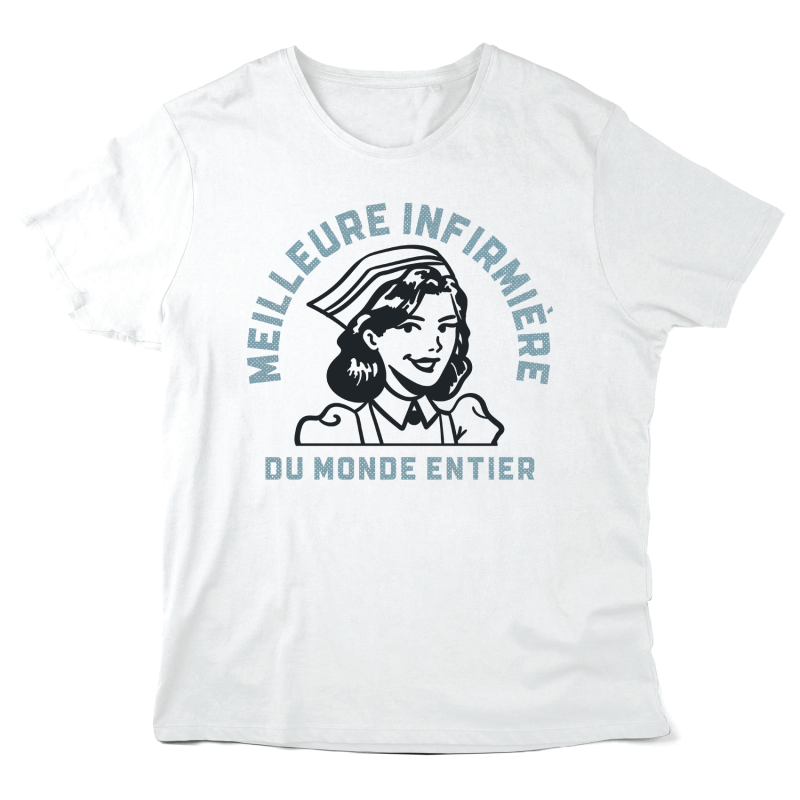 T-Shirt imprimé à message - Cadeau soignant - Meilleure infirmière du monde entier du mon entier