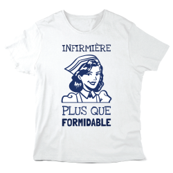 T-Shirt imprimé à message - Cadeau soignant - infirmière plus que formidable