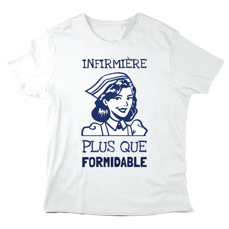 T-Shirt imprimé à message - Cadeau soignant - infirmière plus que formidable