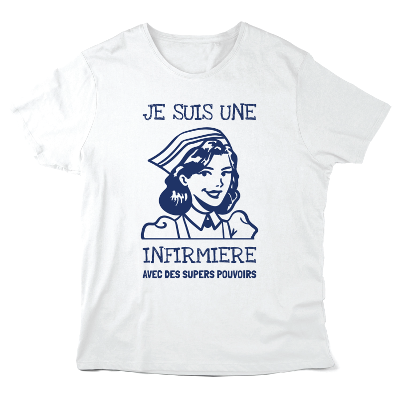 T-Shirt imprimé à message - Cadeau soignant - Je suis une infirmière avec des supers pouvoirs