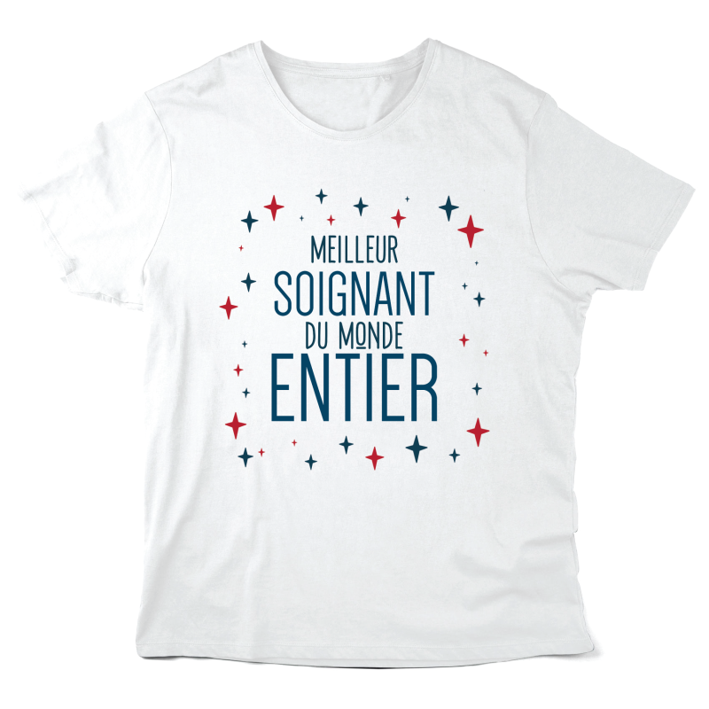 T-Shirt imprimé à message - Cadeau métiers - Meilleur soignant du monde entier