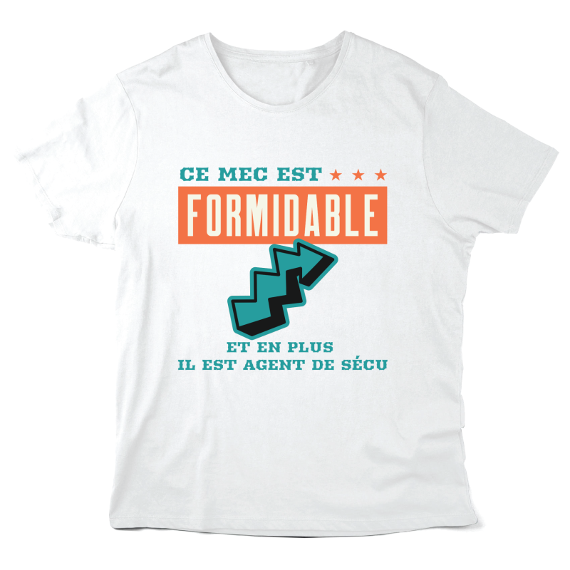 T-Shirt imprimé à message - Cadeau Métiers - Ce mec est formidable et en plus il est agent de sécu