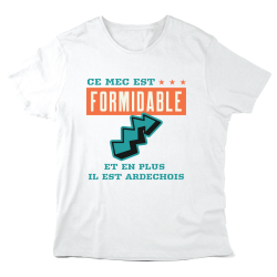 T-Shirt imprimé à message - Cadeau région - Ce mec est formidable et en plus il est ardéchois
