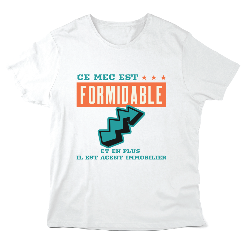 T-Shirt imprimé à message - Cadeau métiers - Ce mec est formidable et en plus il est agent immobilier
