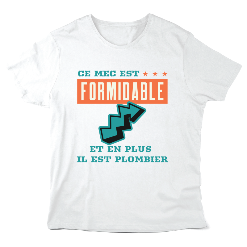 T-Shirt imprimé à message - Cadeau métiers - Ce mec est formidable et en plus il est plombier