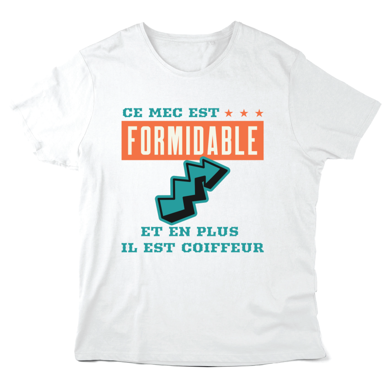 T-Shirt imprimé à message - Cadeau métiers - Ce mec est formidable et en plus il est coiffeur