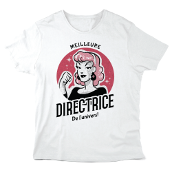 T-Shirt imprimé à message - Cadeau métiers - Meilleure directrice de l'univers