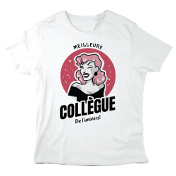 T-Shirt imprimé à message - Cadeau amitié  - Meilleure collègue de l'univers