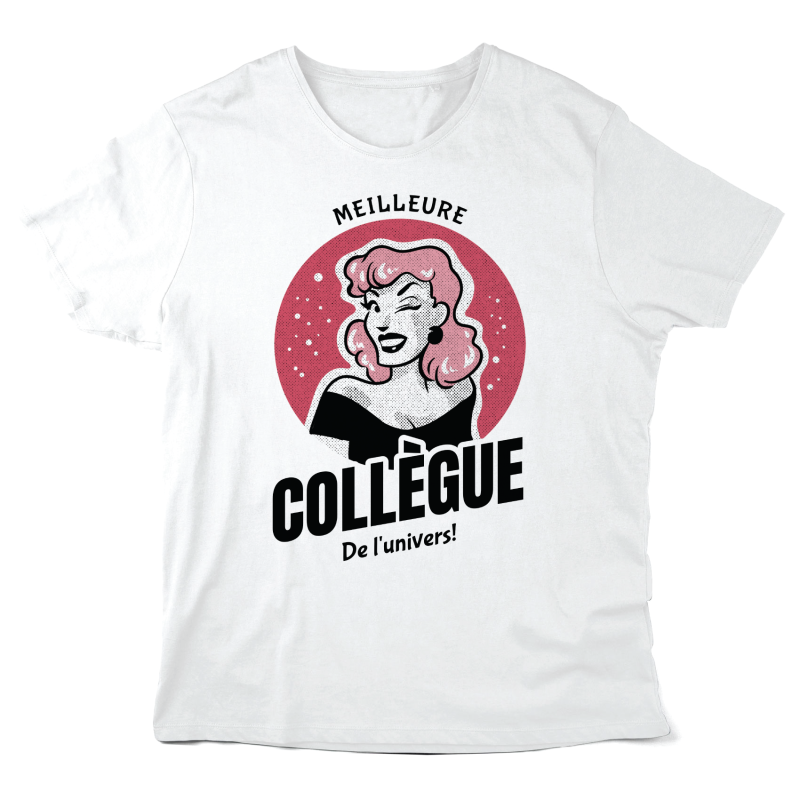 T-Shirt imprimé à message - Cadeau amitié  - Meilleure collègue de l'univers