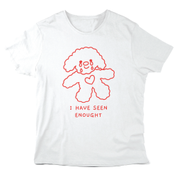T-Shirt imprimé à message - Cadeau humour - I have seen enought