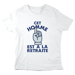 T-Shirt imprimé à message - Cadeau retraite - Cet homme est a la retraite