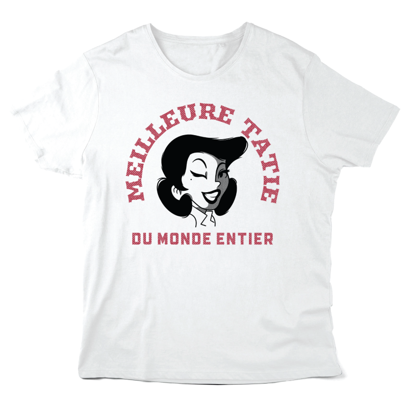 T-Shirt imprimé à message - Cadeau famille - Meilleure Tatie du monde entier