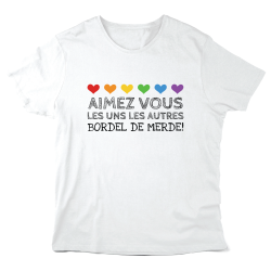T-Shirt imprimé à message - Cadeau - Aimez vous les uns les autres bordel de merde