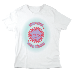 T-Shirt imprimé à message - Cadeau humour - Trop cool pour l'école