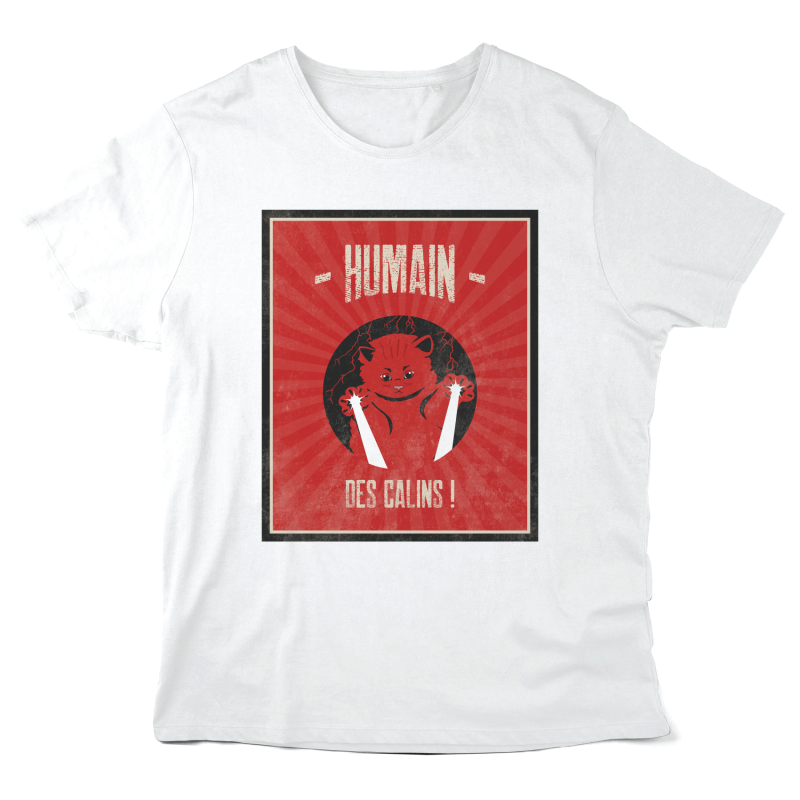 T-Shirt imprimé à message - Cadeau humour chat  - Humain des calins