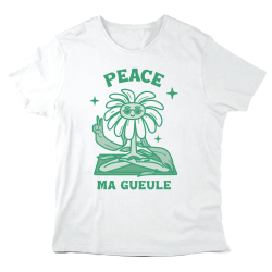 T-Shirt imprimé à message - Cadeau illustration humour  - Peace ma gueule