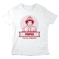 T-Shirt imprimé à message - Cadeau Métiers  - Pompier plus que formidable