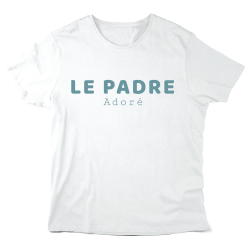 T-Shirt imprimé à message - Cadeau fête des pères  - Le padre adoré