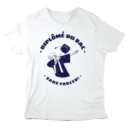 T-Shirt imprimé à message - Cadeau diplôme  - diplômé du bac sans forcer