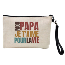 Pochette Trousse à crayons et maquillage - Lin - Cadeau fête des pères - imprimé Mon papa je t'aime pour la vie