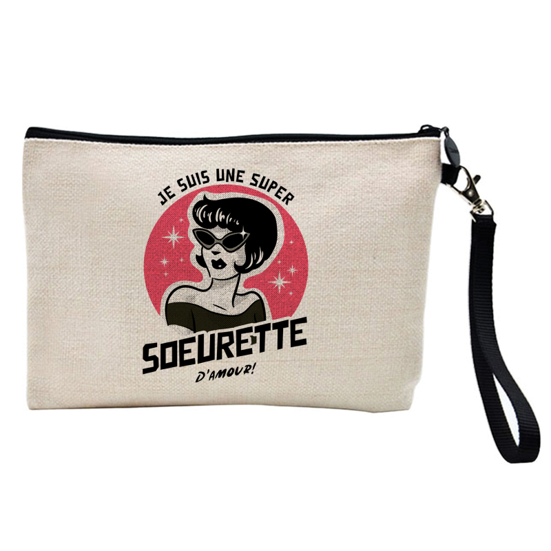 Pochette Trousse à crayons et maquillage - Lin - Cadeau métiers -  Je suis une soeurette qui déchire
