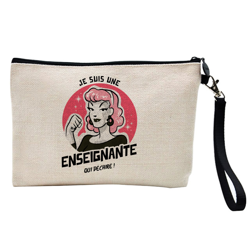 Pochette Trousse à crayons et maquillage - Lin - Cadeau métiers - Je suis une enseignante qui déchire