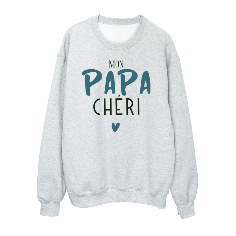 Sweat shirt imprimé à message - Cadeau fête des pères - Mon papa chéri