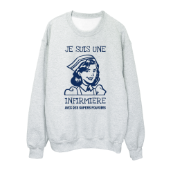 Sweat shirt imprimé à message - Cadeau métiers - Je suis une infirmière avec option râleuse