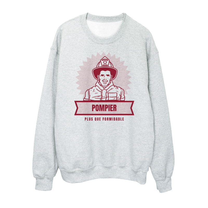 Sweat shirt imprimé à message - Cadeau Métiers - Pompier plus que formidable