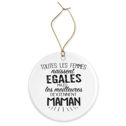 Décoration céramique - Ornement Noël sapin -  imprimé citation Les meilleures deviennent maman - France