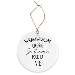 Décoration céramique - Ornement Noël sapin -  imprimé citation maman chérie je t'aime - France