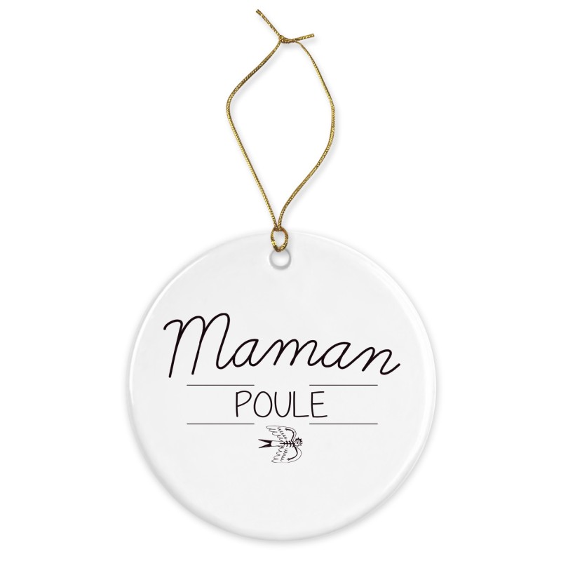 Décoration céramique - Ornement Noël sapin -  imprimé citation maman poule - France