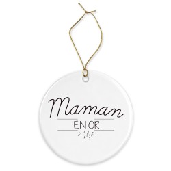 Décoration céramique - Ornement Noël sapin -  imprimé citation maman en or - France