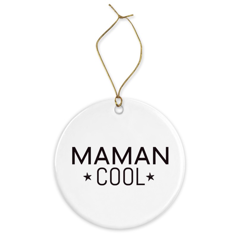Décoration céramique - Ornement Noël sapin -  imprimé citation maman cool - France
