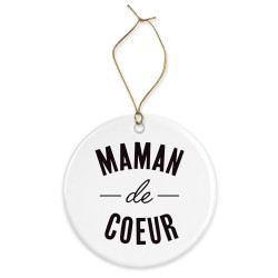 Décoration céramique - Ornement Noël sapin -  imprimé citation maman de coeur- France