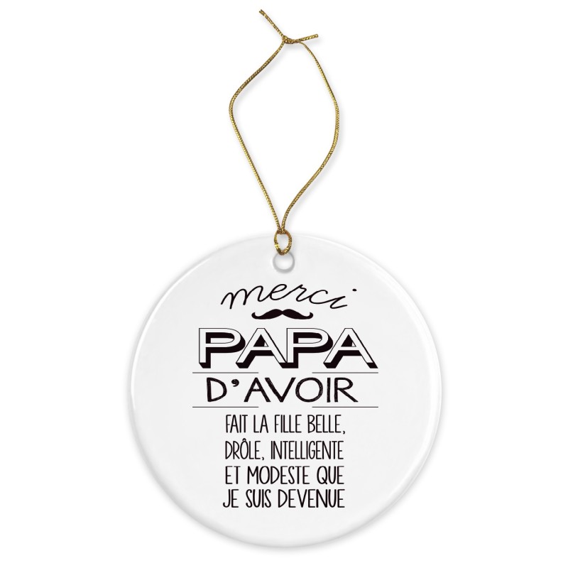Décoration céramique - Ornement Noël sapin -  imprimé citation Merci papa - France